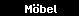 M�bel